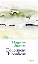 Doucement le bonheur